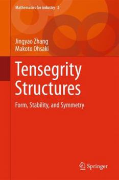 Hardcover Tensegrity Structures: Form, Stability, and Symmetry Book