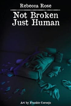 Paperback Not Broken Just Human Book