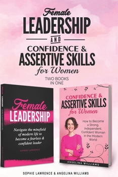 Paperback Female Leadership & Confident & Assertive Skills for Women (2 books in 1) Book