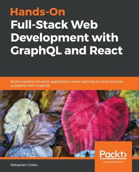 Paperback Hands-on Full-Stack Web Development with GraphQL and React Book