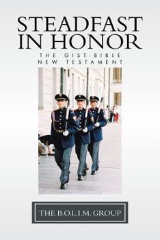 Steadfast in Honor: The Gist-Bible NT