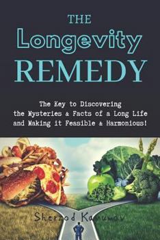 Paperback The Longevity Remedy: Did you know how long a human can live? Book