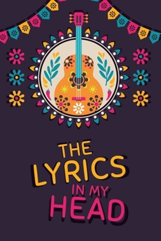 Paperback Song Writing Journal: The Lyrics in My Head Black Notebook.: lined Paper Notebook For Notes, Lyrics And Music. For Musicians, Music Lovers, Book