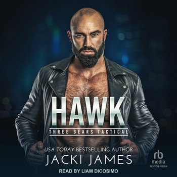 Hawk - Book #1 of the Three Bears Tactical