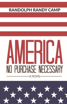 Paperback America: No Purchase Necessary A Novel Book