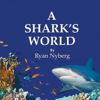 Paperback A Shark's World Book