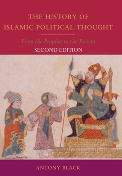 Paperback The History of Islamic Political Thought: From the Prophet to the Present Book