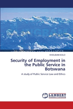 Paperback Security of Employment in the Public Service in Botswana Book