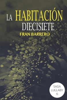 Paperback Lullaby: La habitación diecisiete [Spanish] Book