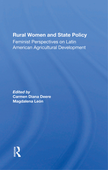 Hardcover Rural Women and State Policy: Feminist Perspectives on Latin American Agricultural Development Book