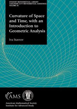 Paperback Curvature of Space and Time, with an Introduction to Geometric Analysis (Student Mathematical Library) Book