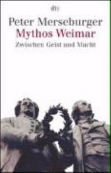 Paperback Mythos Weimar. Zwischen Geist und Macht. [German] Book