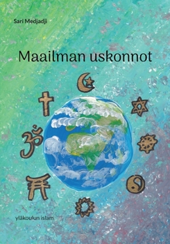 Maailman uskonnot: yläkoulun islam