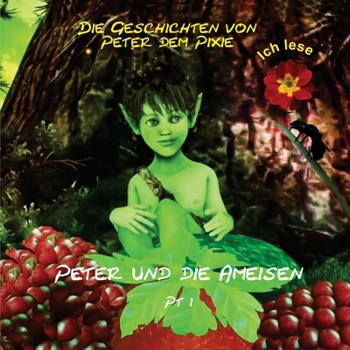 Paperback Peter dem Pixie: Die Geschichten von Peter dem Pixie - Ich lese [German] [Large Print] Book