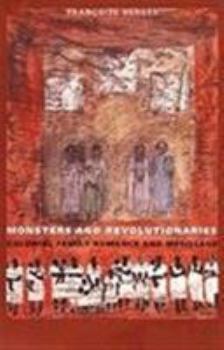 Paperback Monsters and Revolutionaries: Colonial Family Romance and Metissage Book