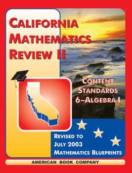 Paperback California Mathematics Review II: Content Standards 6-Algebra I Book