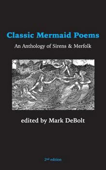 Paperback Classic Mermaid Poems: An Anthology of Sirens & Merfolk Book