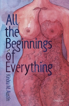 Paperback All the Beginnings of Everything Book