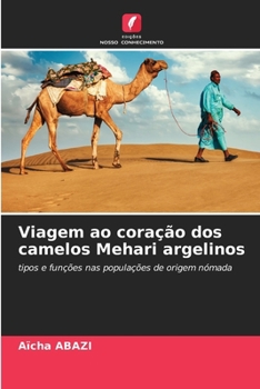 Paperback Viagem ao coração dos camelos Mehari argelinos [Portuguese] Book
