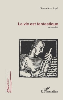 Paperback La Vie Est Fantastique [French] Book