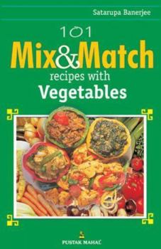 Paperback 101 Mix And Match Recipes With Vegetable Book