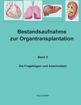 Paperback Bestandsaufnahme zur Organtransplantation: Die Fragebögen und Anschreiben [German] Book