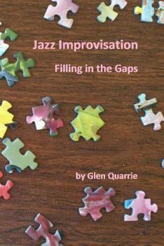 Paperback Jazz Improvisation, Filling in the Gaps Book