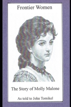 Paperback Frontier Women: The Story of Molly Malone Book