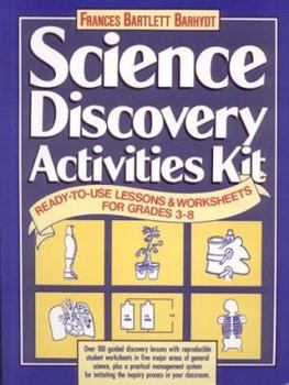 Paperback Science Discovery Activities Kit: Ready-To-Use Lessons and Worksheets for Grades 3-8 Book