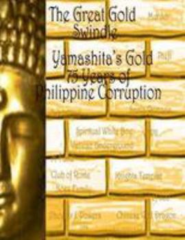 Paperback The Great Gold Swindle: Yamashita's Gold Book