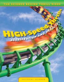 Library Binding High-Speed Thrills: Acceleration and Velocity Book