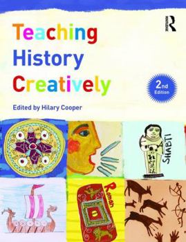 Paperback Teaching History Creatively Book