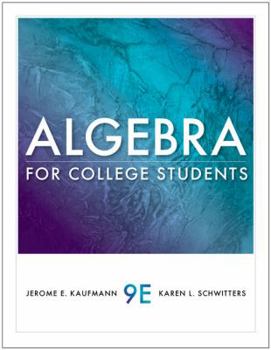 Algebra for College Students 6th edition by Jerome E. Kaufmann, Karen Schwitters (1999) Hardcover