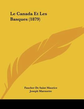 Paperback Le Canada Et Les Basques (1879) [French] Book