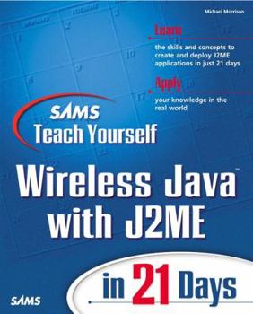 Paperback Sams Teach Yourself Wireless Java with J2me in 21 Days [With CDROM] Book