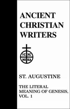 Hardcover 41. St. Augustine, Vol. 1: The Literal Meaning of Genesis Book