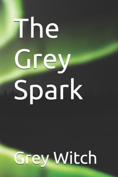 Paperback The Grey Spark Book