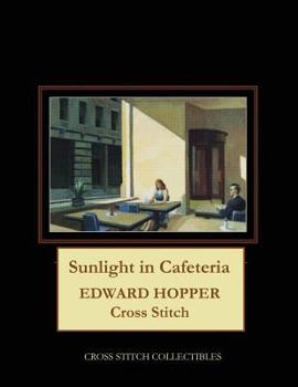 Paperback Sunlight in Cafeteria: Edward Hopper Cross Stitch Pattern [Large Print] Book