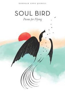 Paperback Soul Bird: Poems for Flying Book