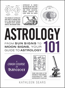 Astrology 101: From Sun Signs to Moon Signs, Your Guide to Astrology - Book  of the Adams 101