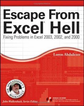 Paperback Escape from Excel Hell: Fixing Problems in Excel 2003, 2002, and 2000 [With CDROM] Book