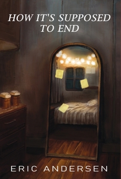 Hardcover How It's Supposed To End Book