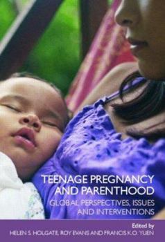 Paperback Teenage Pregnancy and Parenthood: Global Perspectives, Issues and Interventions Book