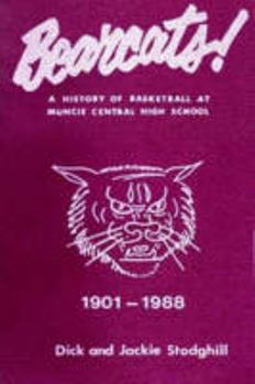 Paperback BEARCATS! - Muncie Central Basketball Book