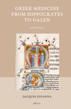 Hardcover Greek Medicine from Hippocrates to Galen: Selected Papers Book