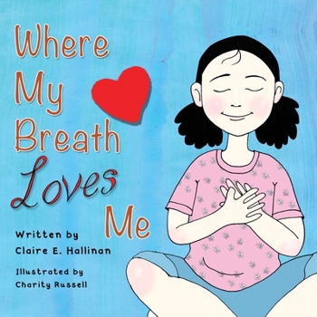 Paperback Where My Breath Loves Me Book