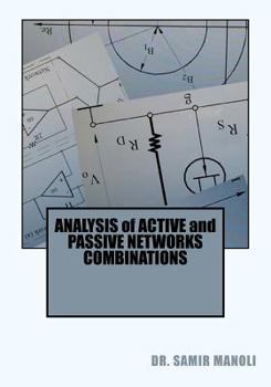 Paperback ANALYSIS of ACTIVE and PASSIVE NETWORKS COMBINATIONS Book