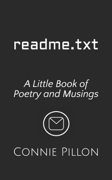 Paperback readme.txt: A Little Book of Poetry and Musings Book