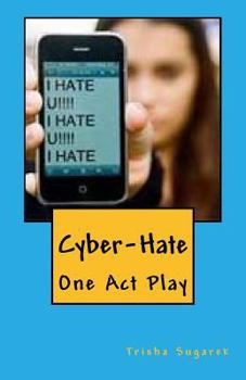 Paperback Cyber-Hate: One Act Play Book