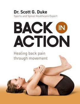 Paperback Back in Action: Healing Back Pain through Movement Book